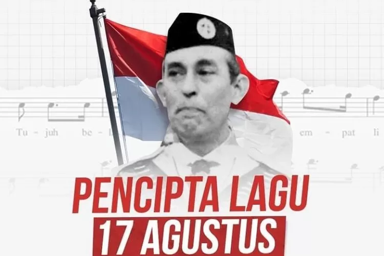 Mengenal Husein Mutahar Pencipta Lagu Hari Merdeka Seorang Komponis