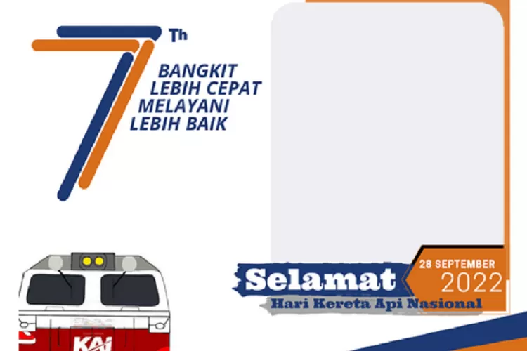 Keren Link Twibbon Hari Kereta Api Nasional 2022 Dengan Caption HUT KAI