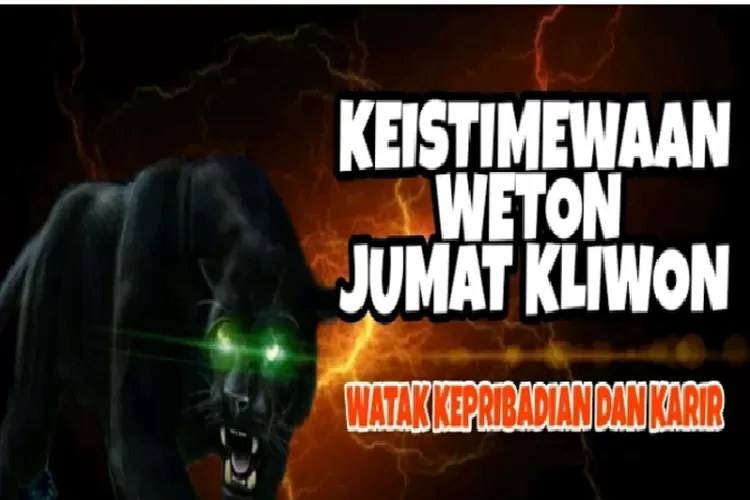 Sudah Tahu Belum Keistimewaan Weton Jumat Kliwon Ketahui Sifat Dan