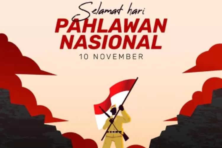 Contoh Teks Sambutan Hari Pahlawan 10 November 2022 Singkat Dan Padat