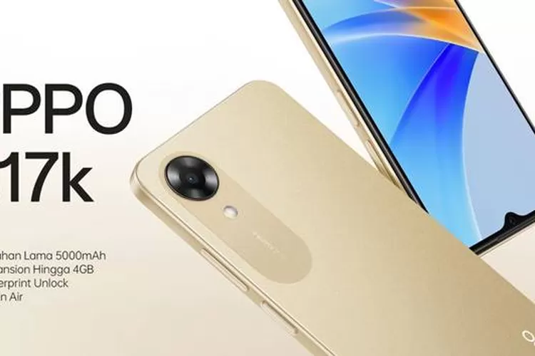 HP OPPO A17K Dibanderol Harga Sejutaan Ini Spesifikasi Dan