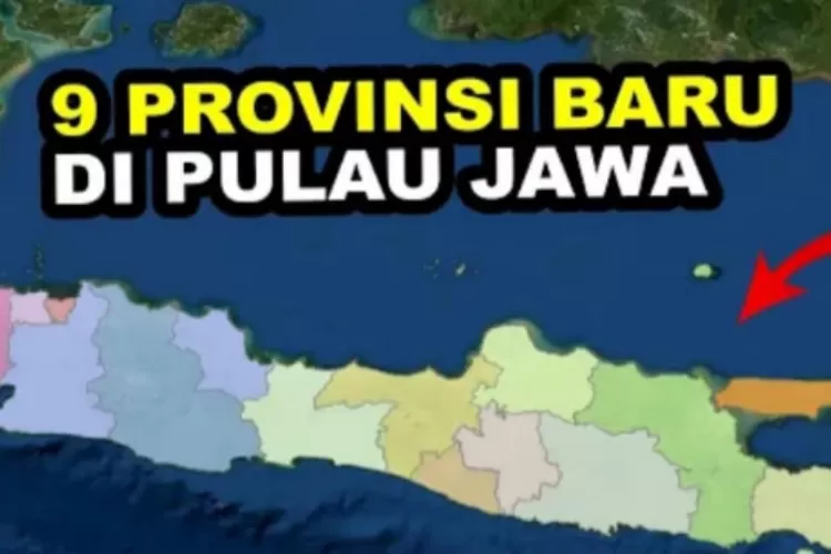 Alami Pemekaran Wilayah Inilah 9 Calon Provinsi Baru Di Pulau Jawa