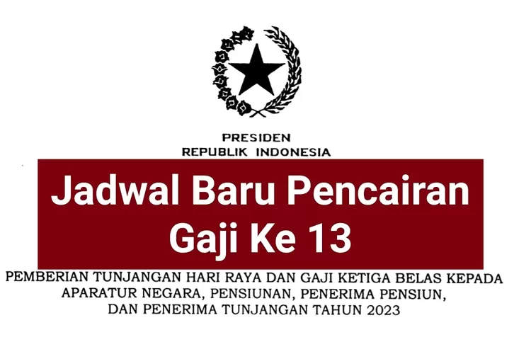 INFO PENTING Jadwal Baru Pencairan Gaji Ke 13 PNS PPPK Dan Pensiunan