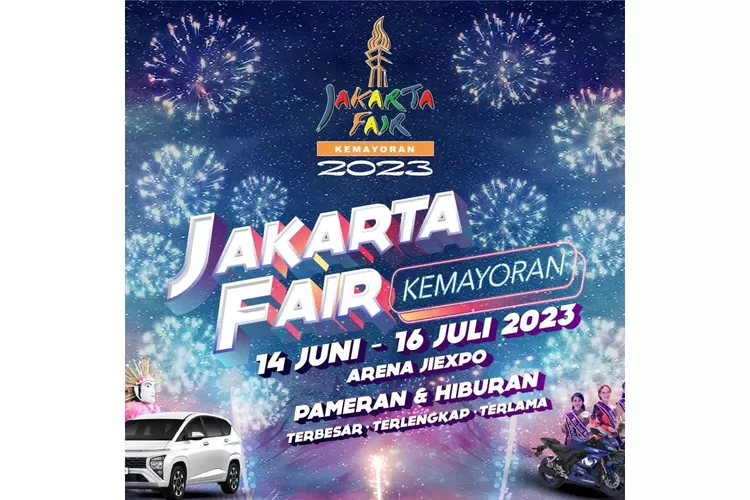 Jakarta Fair Kemayoran Segera Dibuka Simak Jadwal Buka Dan Harga