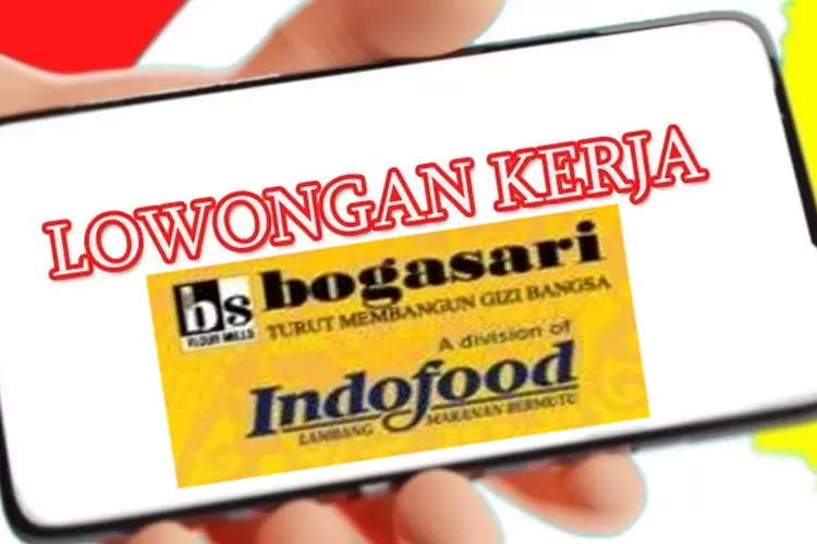 Lulusan Sarjana Lagi Dibutuhkan PT Indofood Sukses Makmur Tbk Kembali