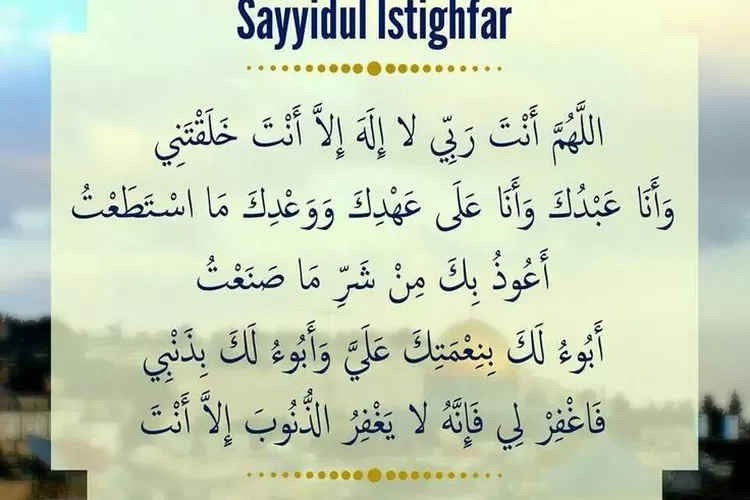 Sayyidul Istighfar Yang Sangat Recomended Untuk Dibaca Setelah Shalat