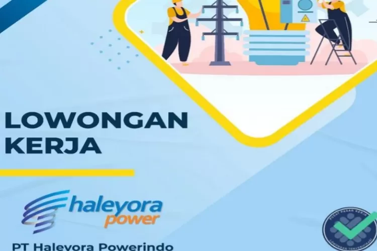 Info Loker Security Di Pt Haleyora Powerindo Untuk Lulusan Sma Simak