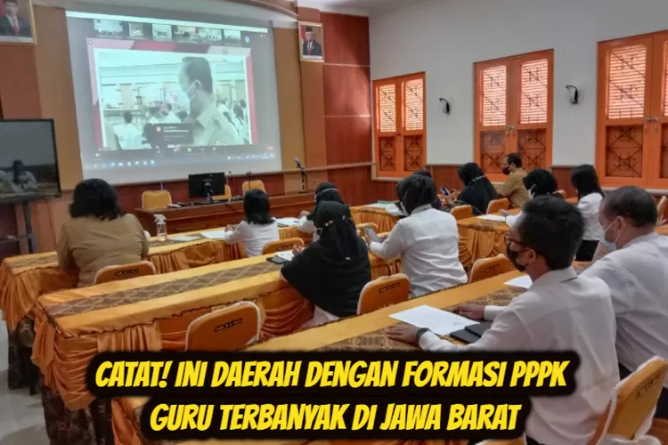 Kabupaten Dengan Formasi Pppk Guru Terbanyak Di Jawa Barat