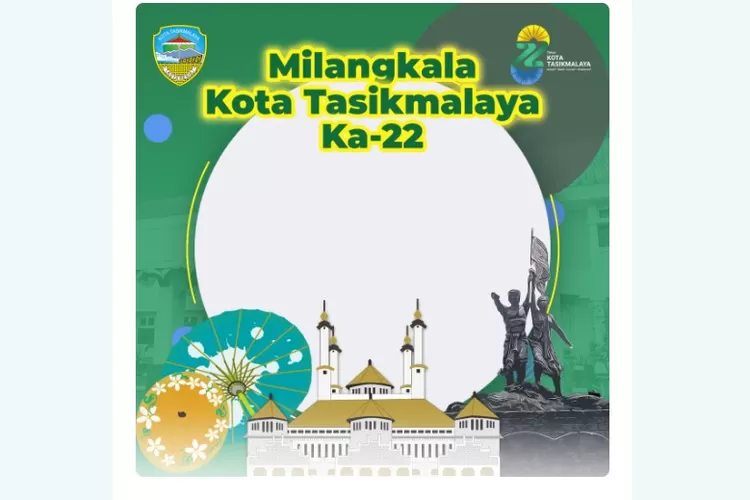 14 Twibbon HUT Kota Tasikmalaya Ke 22 Keren Dan Gratis Tinggal