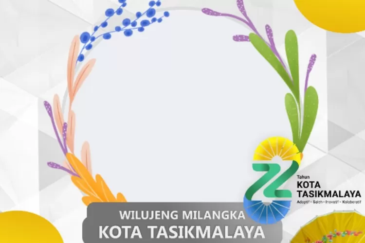 Kumpulan Link Twibbon Hari Jadi Kota Tasikmalaya Tahun Gratis