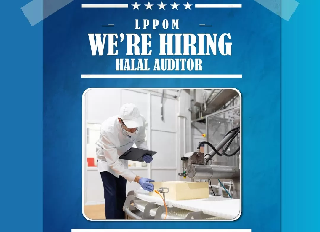 LPPOM MUI mencari Halal Auditor profesional untuk menjaga standar halal di berbagai produk.(Foto: lppom_mui)