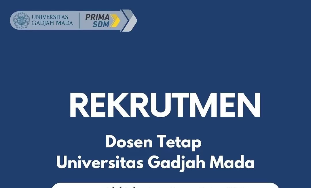 UGM buka rekrutmen dosen 2025, lengkap dengan syarat usia, pendidikan, dan tes seleksi. (Foto: Instagram @sdm.ugm)