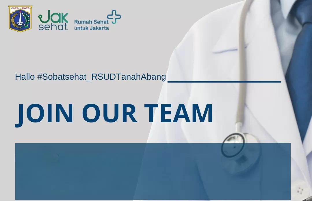 Lowongan Dokter Umum dan Staff Legal dibuka RSUD Tanah Abang. (Foto: Instagram @rsudtanahabang)