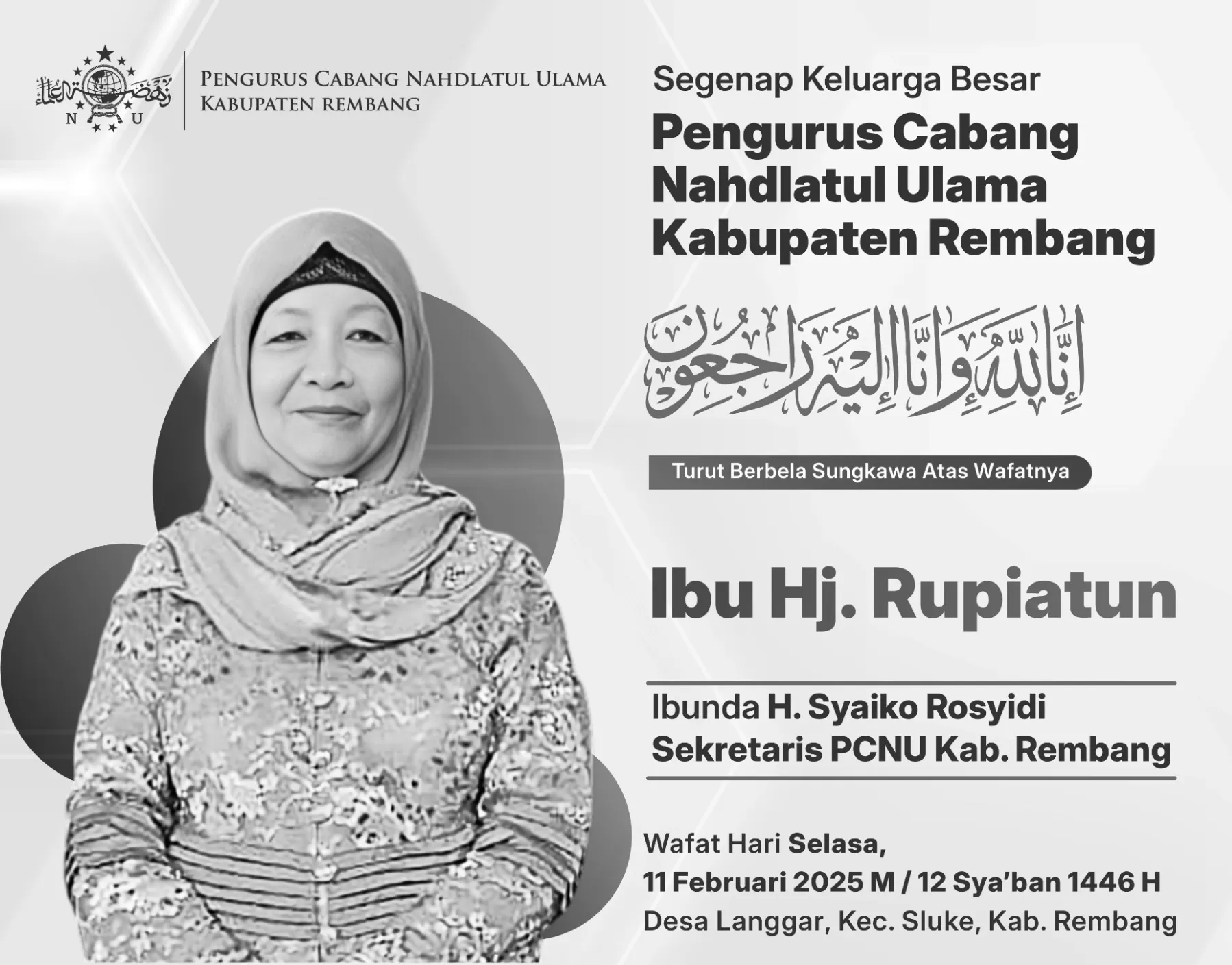 Kabar duka, Hj. Rupiatu, ibunda Sekretaris PCNU Rembang, wafat pada 11 Februari 2025. 