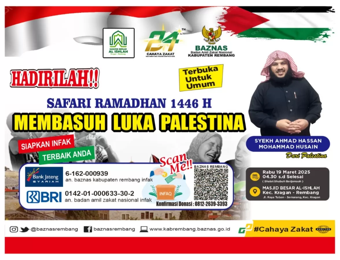 Badan Amil Zakat Nasional (Baznas) Kabupaten Rembang kembali menggelar Safari Ramadan 1446 H dengan tema Membasuh Luka Palestina.