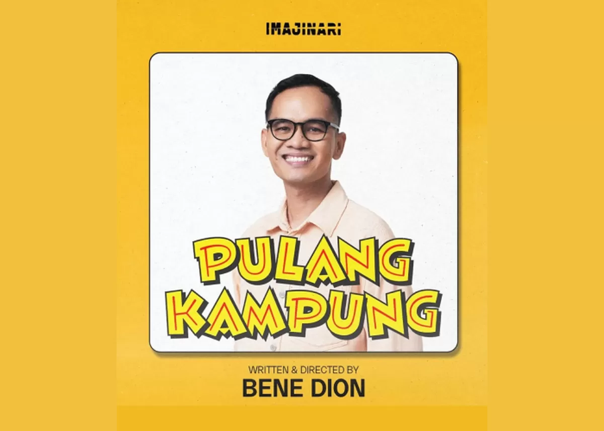 Poster Pulang Kampung menampilkan Bene Dion sebagai penulis dan sutradara.  (Instagram/kincirdotcom)
