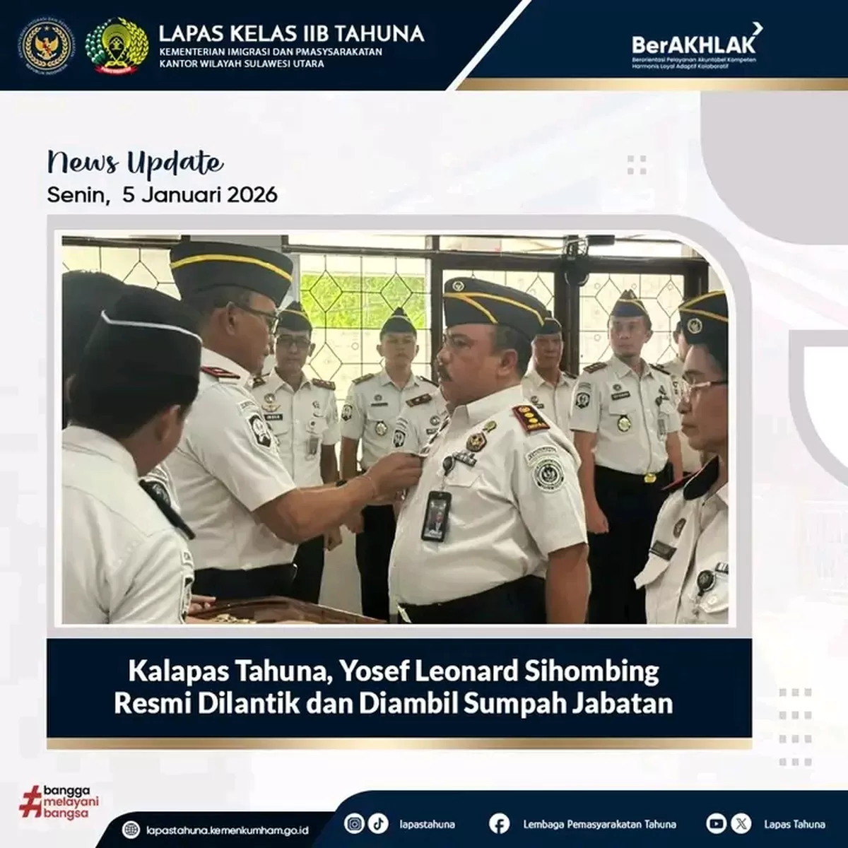 Kalapas Tahuna, Yosef Leonard Sihombing, Saat Mengikuti Upacara Pelantikan dan Pengambilan Sumpah Jabatan