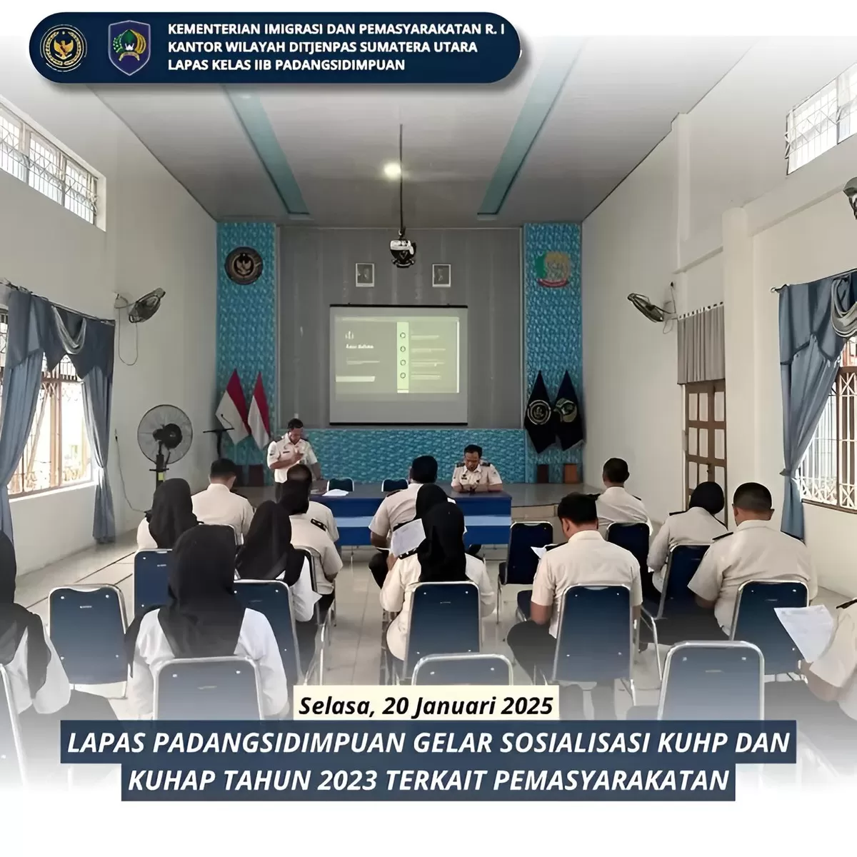 Kalapas Padangsidimpuan dan Jajaran Saat Kegiatan Sosialisasi KUHP dan KUHAP