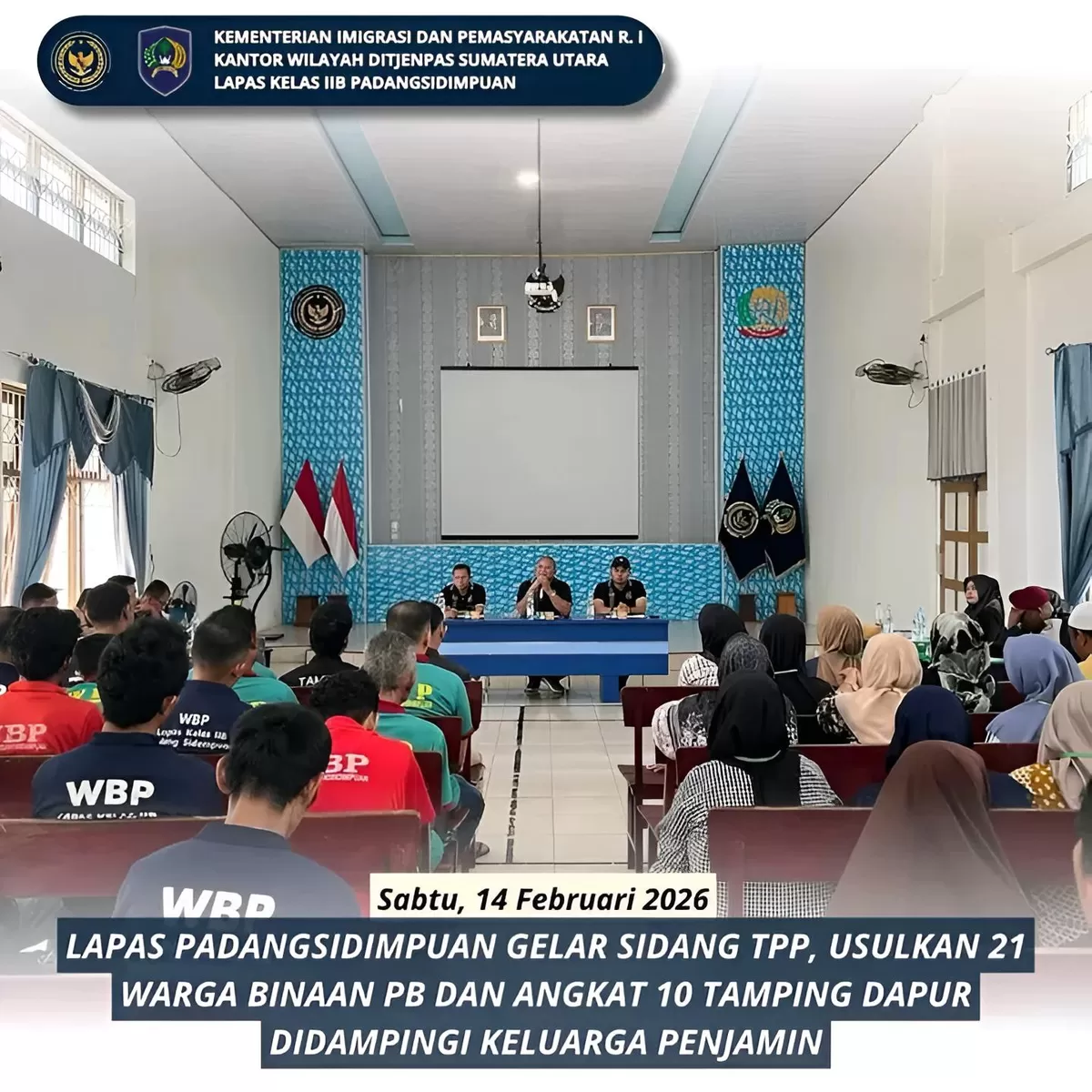 Kalapas Padangsidimpuan dan Jajaran Saat Kegiatan Sidang TPP