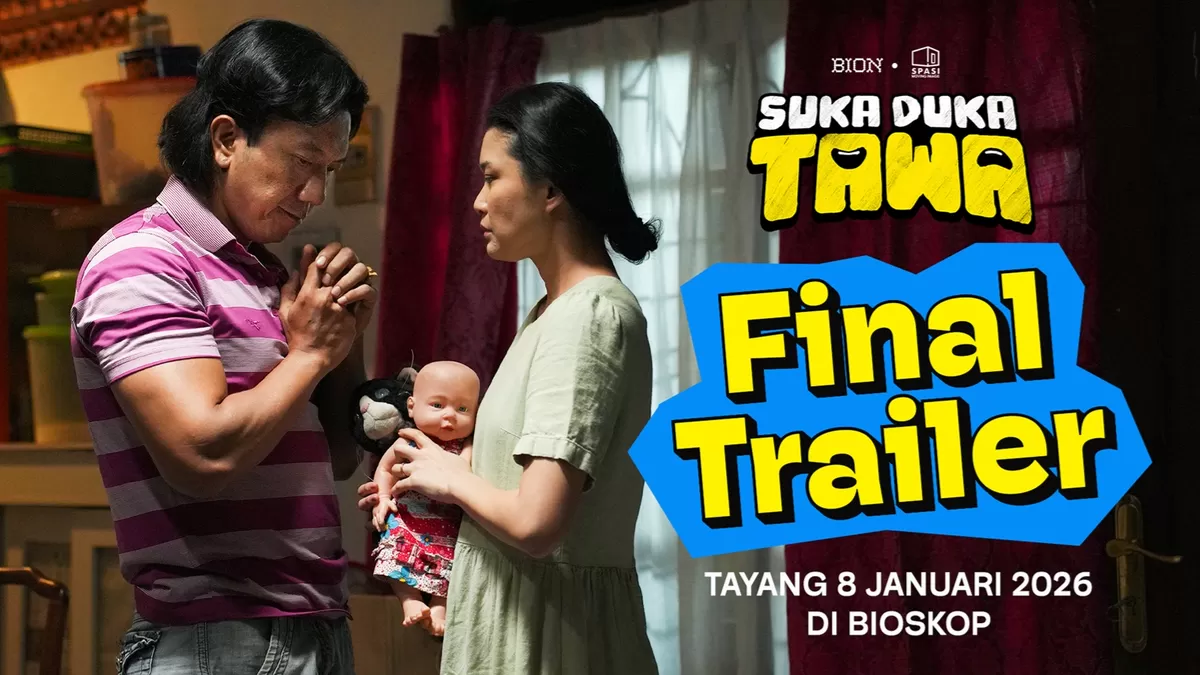 Final Trailer Film Suka Duka Gelak Tawa