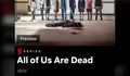 3 Hal Menarik yang Membuat Kita Harus Menonton Film Drama Korea 'All of Us Are Dead'!   