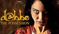 DABBE THE POSSESION, Berikut Sinopsis dan Link Nonton Sub Indo Bukan Streaming di LK21 atau IndoXX1