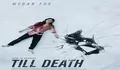 Sinopsis Film Till Death Sedang Tayang di Bioskop Indonesia September 2022 Dibintangi Megan Fox Genre Thriller