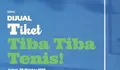  Serbuuuuu! Tiket 'Tiba Tiba Tenis' Dijual Mulai 28 Oktober 2022 