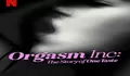 Sinopsis Film Dokumenter Orgasm Inc: The Story of OneTaste Tayang 5 November 2022 Tentang Meditasi Orgasmik
