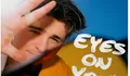 Lirik Lagu 'Eyes on You' - Nicky Youre: All Eyes on You, Beserta Terjemahannya