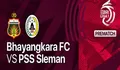 Link Nonton Live Streaming Bhayangkara FC Vs PSS Sleman di BRI Liga 1 2022 2023 Tanggal 5 Desember 2022 
