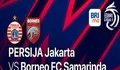 Link Nonton Live Streaming Persija Jakarta vs Borneo FC Samarinda di BRI Liga 1 2022 2023, 6 Desember 2022  