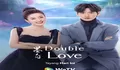 Sinopsis Drama China Double Love Tayang di WeTV Sejak 10 Desember 2022 Adaptasi Novel Dibintangi Bi Wen Jun