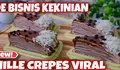 Yuk Simak Resep Kue 'New Mille Crepes' yang Lagi Viral, Bisa Dijadikan Ide Bisnis Kekinian Lho!
