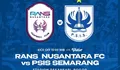 Link Nonton Live Streaming RANS Nusantara FC Vs PSIS Semarang 16 Januari 2023 Pukul 15.00 WIB
