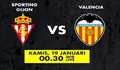 Prediksi Skor Sporting Gijon vs Valencia di Copa del Rey 2023 Besok Diatas Kertas Valencia Unggul, Link Nonton