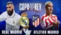 Link Nonton Live Streaming Real Madrid vs Atletico Madrid di Copa del Rey Pukul 03.00 27 Januari 2023