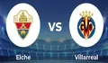 Prediksi Skor Elche vs Villarreal di La Liga 2022 2023 Tanggal 4 Februari 2023, Villarreal Diunggulkan
