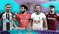 Jadwal SCTV Liga Inggris 19 Februari 2023: Cek Jam Tayang Cinta Setelah Cinta hingga Takdir Cinta Yang Kupilih