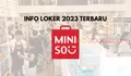 Info Loker Terbaru 2023: Miniso Buka Lowongan Kerja Penempatan Jabodetabek, Lulusan SMA Merapat Lur!