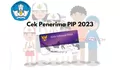 Cek Penerima PIP 2023 Cair mulai 1 April 2023 dengan Login Pip.kemdikbud.go.id