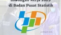 Buka Lagi! Lowongan Kerja Maret 2023 di BPS Sebagai Calon Petugas FKP Registrasi Sosial Ekonomi