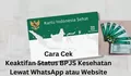 Cara Cek Keaktifan Status BPJS Kesehatan Lewat WhatsApp atau Website