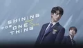 Link Nonton Drama China Shining For One Thing Subtitle Indonesia, Lengkap dengan Sinopsis