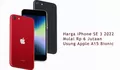 Fakta Spesifikasi iPhone SE 3 2022, Usung Chip Bionic A15 Terbaru, Performa Kenceng Harga Terjangkau