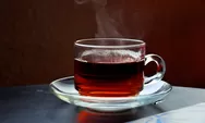 4 Manfaat Minum Teh untuk Kesehatan Tubuh, Bisa Bantu Rambut Tumbuh Lebih Cepat