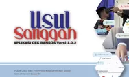 Aktivasi Fitur “Usul” dan “Sanggah” di Aplikasi Cek Bansos, Tingkatkan Ketepatan Sasaran Bantuan