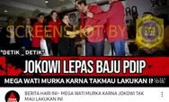Jokowi Lepas Baju PDIP, Megawati Murka? Simak Penjelasannya