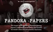 Pandora Papers, Skandal Para Elit Dunia Hindari Pajak