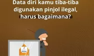 Identitas Diri Anda Digunakan untuk Pinjol Ilegal, Bagaimana Mengatasinya ?